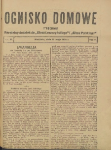 Ognisko Domowe: bezpłatny dodatek do "Głosu Leszczyńskiego" i &bdquo;Głosu Polskiego&rdquo; 1930.05.25 R.6 Nr21