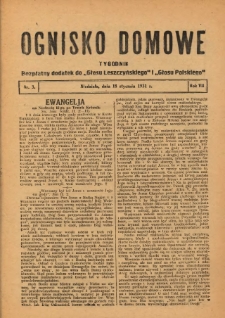 Ognisko Domowe: bezpłatny dodatek do "Głosu Leszczyńskiego" i &bdquo;Głosu Polskiego&rdquo; 1931.01.18 R.7 Nr3