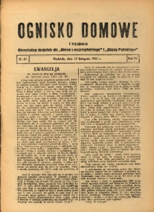 Ognisko Domowe: bezpłatny dodatek do "Głosu Leszczyńskiego" i &bdquo;Głosu Polskiego&rdquo; 1931.11.22 R.7 Nr47