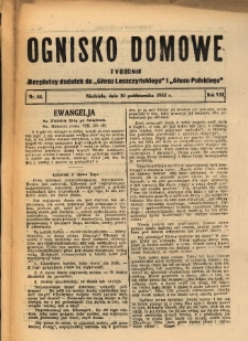 Ognisko Domowe: bezpłatny dodatek do "Głosu Leszczyńskiego" i &bdquo;Głosu Polskiego&rdquo; 1932.10.30 R.8 Nr44