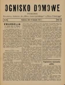 Ognisko Domowe: bezpłatny dodatek do "Głosu Leszczyńskiego" i &bdquo;Głosu Polskiego&rdquo; 1934.11.18 R.10 Nr46