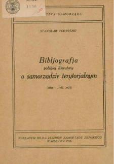 Bibljografja polskiej literatury o samorządzie terytorjalnym (1860-1.VII.1925)