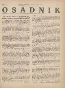 Osadnik. Dodatek do: Poradnik Gospodarski: pismo tygodniowe: organ kółek rolniczych w Wielkiem Księstwie Poznańskiem: organ kółek włościańsko-rolniczych w Wielkiem Księstwie Poznańskiem. 1931.07.05 R.1 Nr9