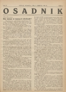 Osadnik. Dodatek do: Poradnik Gospodarski: pismo tygodniowe: organ k&oacute;łek rolniczych w Wielkiem Księstwie Poznańskiem: organ k&oacute;łek włościańsko-rolniczych w Wielkiem Księstwie Poznańskiem. 1931.08.09 R.1 Nr14