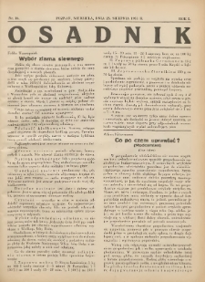 Osadnik. Dodatek do: Poradnik Gospodarski: pismo tygodniowe: organ k&oacute;łek rolniczych w Wielkiem Księstwie Poznańskiem: organ k&oacute;łek włościańsko-rolniczych w Wielkiem Księstwie Poznańskiem. 1931.08.23 R.1 Nr16