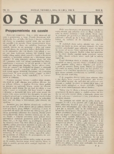 Osadnik. Dodatek do: Poradnik Gospodarski: pismo tygodniowe: organ k&oacute;łek rolniczych w Wielkiem Księstwie Poznańskiem: organ k&oacute;łek włościańsko-rolniczych w Wielkiem Księstwie Poznańskiem. 1932.07.31 R.2 Nr31