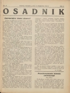 Osadnik. Dodatek do: Poradnik Gospodarski: pismo tygodniowe: organ k&oacute;łek rolniczych w Wielkiem Księstwie Poznańskiem: organ k&oacute;łek włościańsko-rolniczych w Wielkiem Księstwie Poznańskiem. 1932.09.11 R.2 Nr37