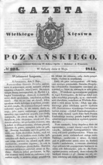 Gazeta Wielkiego Xięstwa Poznańskiego 1844.05.04 Nr104