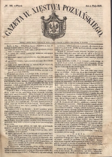 Gazeta Wielkiego Xięstwa Poznańskiego. 1849.05.04 Nr102