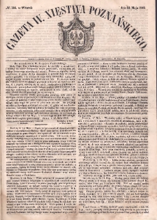 Gazeta Wielkiego Xięstwa Poznańskiego. 1849.05.22 Nr116