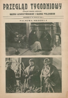 Przegląd Tygodniowy: bezpłatny dodatek ilustrowany Głosu Leszczyńskiego i Głosu Polskiego 1931.03.29