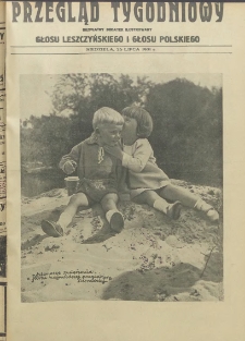 Przegląd Tygodniowy: bezpłatny dodatek ilustrowany Głosu Leszczyńskiego i Głosu Polskiego 1931.07.26