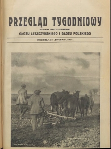 Przegląd Tygodniowy: bezpłatny dodatek ilustrowany Głosu Leszczyńskiego i Głosu Polskiego 1931.11.22