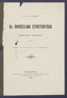 Ks. Marcelina Czartoryska: (wspomnienie pośmiertne)