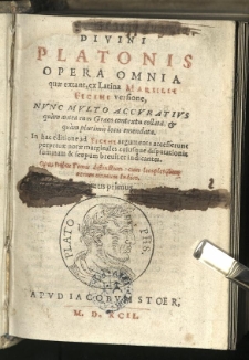 Opera omnia quae extant, ex Latina Marsilii Ficini versione, nunc multo accuratius [...] cum Graeco contextu collata et [...] emendata [...] Opus tribus tomis distinctum [...]. T. 1