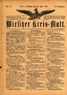 Wirsitzer Kreis-Blatt: herausgegeben vom Königlichen Landraths-Amte 1897.06.16 Jg.53 Nr47