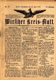 Wirsitzer Kreis-Blatt: herausgegeben vom Königlichen Landraths-Amte 1897.06.26 Jg.53 Nr50