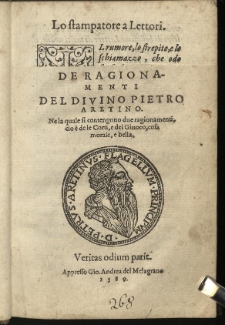terza, et ultima parte] De Ragionamenti / Del Divino Pietro Aretino. Nela quale si contengono due ragionamenti, cio è de le Corti, e del Giuoco cosa morale, e bella