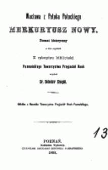 Wacława z Potoka Potockiego Merkuryusz Nowy. Poemat historyczny w dwu częściach. Z rękopisu biblioteki Poznańskiego Towarzystwa Przyjaci&oacute;ł Nauk wydał Dr. Bolesław Erzepki