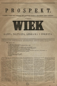 Wiek : gazeta polityczna, literacka i sp&oacute;łeczna . 1873 Prospekt