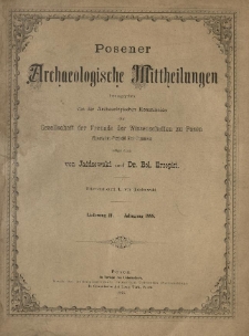 Posener Archaeologische Mittheilungen. 1888 Lief.4