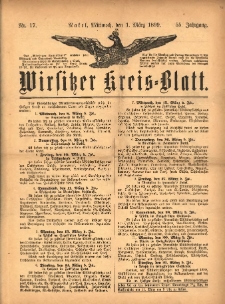 Wirsitzer Kreis-Blatt: herausgegeben vom K&ouml;niglichen Landraths-Amte 1899.03.01 Jg.55 Nr17