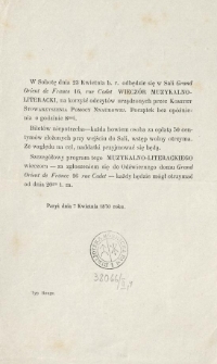 [Zawiadomienie Inc.:] "W sobotę dnia 23 kwietnia b. r. odbędzie się w Sali Grand Orient de France 16, rue Cadet Wieczór Muzykalno-Literacki ..."