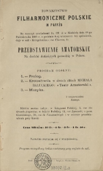 [Zawiadomienie Inc.:] " Towarzystwo Filharmoniczne Polskie w Paryżu ma zaszczyt zawiadomić Sz. PP, iż w Niedzielę dnia 19-go Października 1884 r. ..."