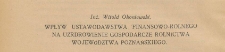 Wpływ ustawodawstwa finansowo-rolnego na uzdrowienie gospodarcze rolnictwa wojew&oacute;dztwa poznańskiego