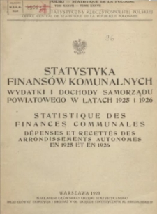 Statystyka finans&oacute;w komunalnych : wydatki i dochody samorządu powiatowego w latach 1925 i 1926