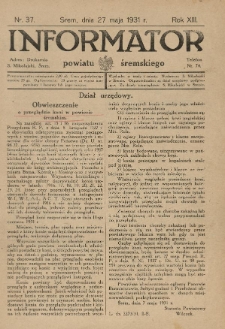 Informator Powiatu Śremskiego. 1931.05.27 R.13 Nr 37