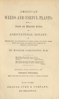American weeds and useful plants : being a second and illustrated edition of Agricultural botany : an enumeration and description of useful plants and weeds, which merit the notice, or require the attention of American agriculturists