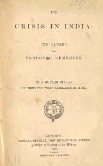 The crisis in India : its causes and proposed remedies