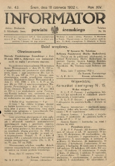 Informator Powiatu Śremskiego. 1932.06.18 R.14 Nr 43