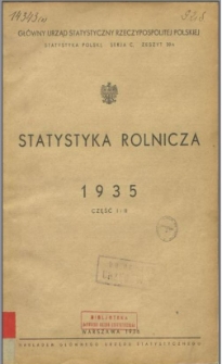 Statystyka rolnicza 1935. Cz. 1 i 2