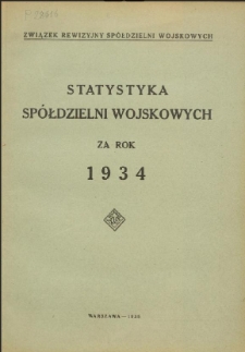 Statystyka Sp&oacute;łdzielni Wojskowych za rok 1934
