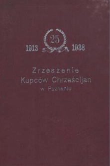 Zrzeszenie Kupców Chrześcijan w Poznaniu 1913-1938