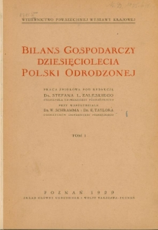 Bilans gospodarczy dziesięciolecia Polski Odrodzonej. Tom 1