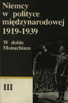 Niemcy w polityce międzynarodowej: 1919-1939. pod red. Stanisława Sierpowskiego. T. 3