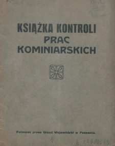 Książka kontroli prac kominiarskich : polecona przez Urząd Wojewódzki w Poznaniu