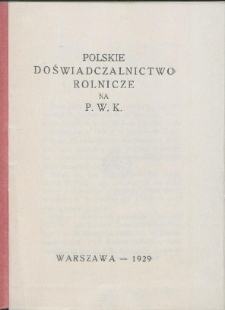Polskie doświadczalnictwo rolnicze na P.W.K