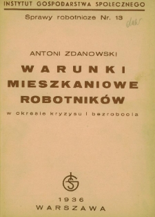 Warunki mieszkaniowe robotników w okresie kryzysu i bezrobocia