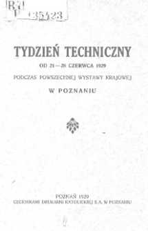 Tydzień Techniczny od 21-28 czerwca 1929 podczas Powszechnej Wystawy Krajowej w Poznaniu