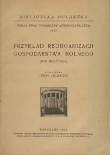 Przykład reorganizacji gospodarstwa rolnego (pow. Międzychód)