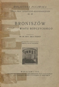 Broniszów : wieś powiatu ropczyckiego : [monografja społeczno-gospodarcza]