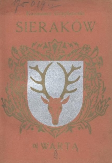 Sieraków n/Wartą; zarys geograficzno-historyczny; z 37 rycinami i 6 mapkami w tekście