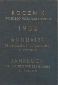 Rocznik Polskiego Przemysłu i Handlu : połączone wydawnictwa: "Rocznik Informacyjny o Spółkach Akcyjnych w Polsce" i "Polski przemysł i handel (rynek polski)"