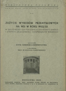 użycie wyrobów przemysłowych na wsi w roku 1932/33 w zależności od położenia geograficznego i stopnia zamożności gospodarstw wiejskich