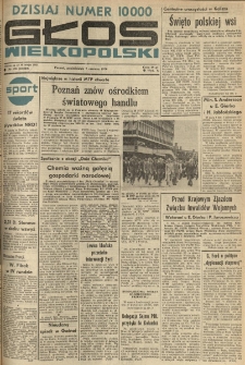 Głos Wielkopolski. 1976.06.07 R.32 nr128 Wyd.A