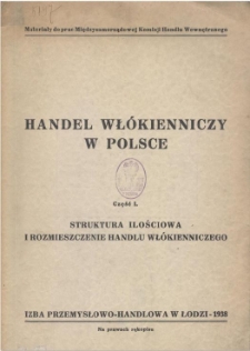 Handel wł&oacute;kienniczy w Polsce, Cz. 1 : Struktura ilościowa i rozmieszczenie handlu wł&oacute;kienniczego